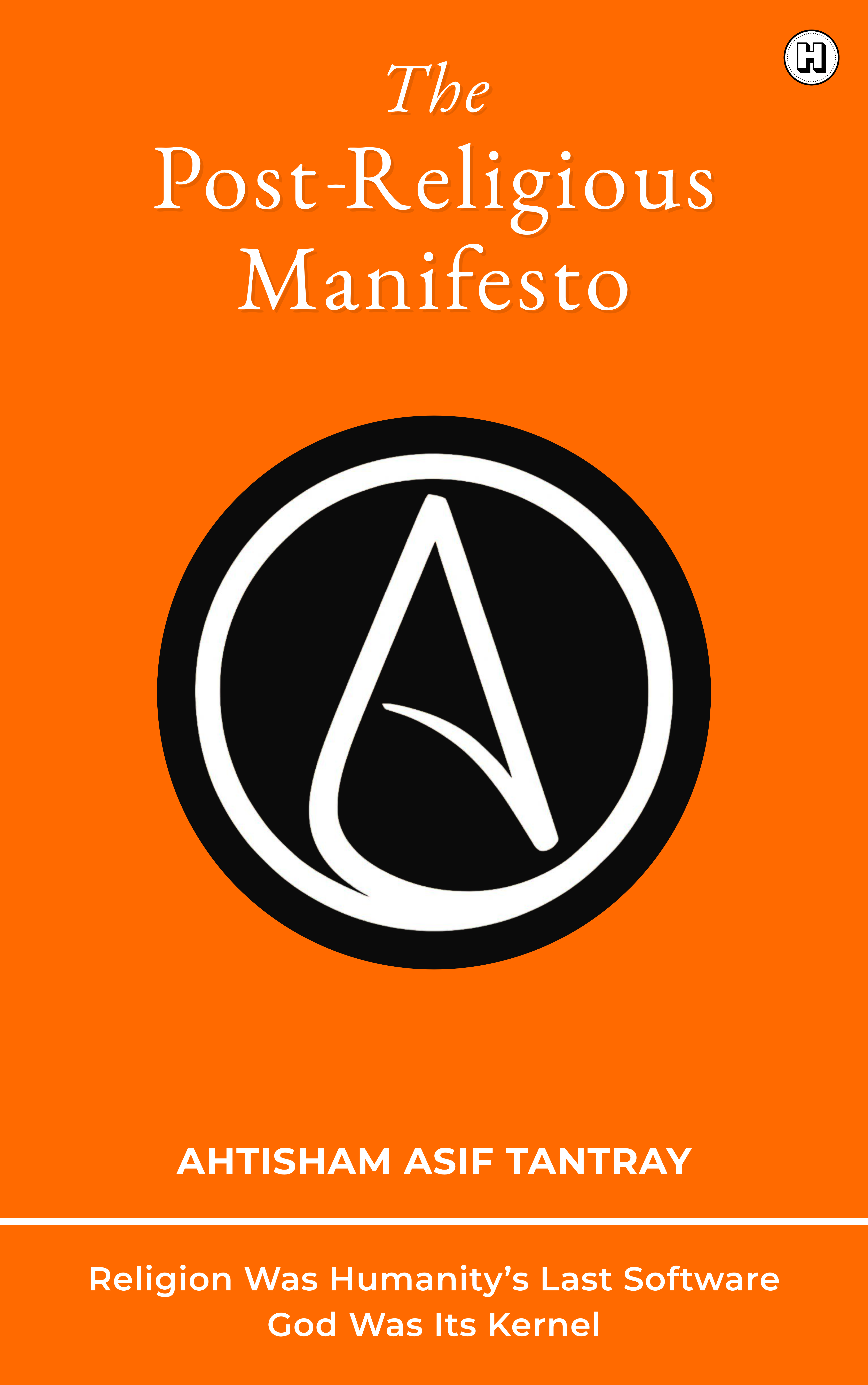 Cover of The Post-Religious Manifesto by Ahtisham Asif Tantray